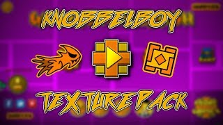 Geometry Dash  Knobbelboy Texture Pack 211 PC High Graphics [upl. by Aerb756]