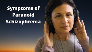 Paranoid Schizophrenia Symptoms Explained [upl. by Nifares]