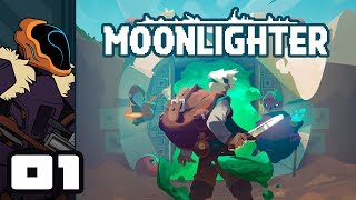 Lets Play Moonlighter  PC Gameplay Part 1  Capitalism Ho Again [upl. by Ellinad547]