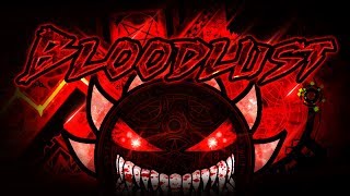 BLOODLUST VERIFIED  LEGENDARY DEMON 100  MANIX AND MORE [upl. by Kcira]