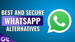 Top 5 Best WhatsApp Alternatives That Are Secure  Guiding Tech [upl. by Agnella]