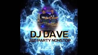 Dj Dave 2021 Party NonStop [upl. by Nomzaj]