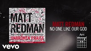 Matt Redman  No One Like Our God LiveLyrics And Chords [upl. by Lola36]