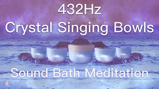 432Hz Crystal Singing Bowls Sound Bath  Relaxing Waves  Deep Healing Meditation Music [upl. by Ahsinawt809]