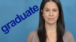 How to Pronounce GRADUATE  Word of the Week  American English [upl. by Ayaros821]