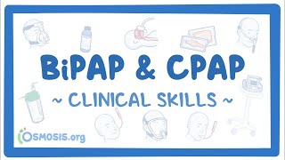 Clinical Skills BiPAP and CPAP  an Osmosis Preview [upl. by Ailecnarf]