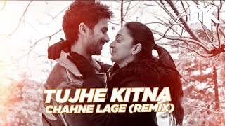 Tujhe Kitna Chahne Lage DJ NYK Remix  Arijit Singh  Mithoon  Shahid  Kiara  Kabir Singh [upl. by Bentlee]