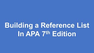 APA Building a References List 7th edition [upl. by Eatnuhs]