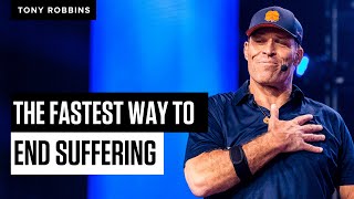 The Fastest Way to End Suffering  Tony Robbins [upl. by Lihkin194]