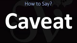 How to Pronounce Caveat CORRECTLY [upl. by Dorkas392]