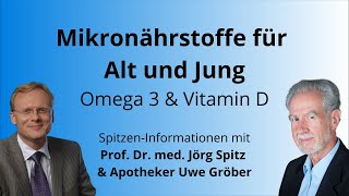 Mikronährstoffe für Alt und Jung Omega 3 amp Vitamin D  Uwe Gröber amp Prof Jörg Spitz [upl. by Arlo]