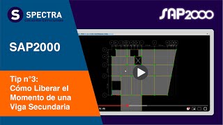 SAP2000  Tip n°3 Cómo Liberar el Momento de una Viga Secundaria [upl. by Tilagram]