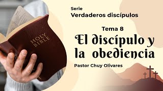 Chuy Olivares  El discípulo y la obediencia [upl. by Dielu]