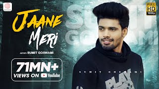 Sumit Goswami  Jaane Meri  KHATRI  Deepesh Goyal  Haryanvi Song 2020 [upl. by Briscoe]