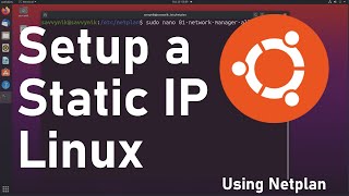 How to a Setup Static IP Address in Linux using Netplan  Beginners Guide [upl. by Glynnis]