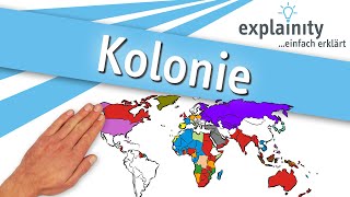 Kolonie einfach erklärt explainity® Erklärvideo [upl. by Cairistiona]