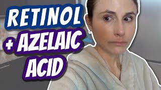 Vlog Using RETINOL and AZELAIC ACID TOGETHER Dr Dray [upl. by Nolrac]