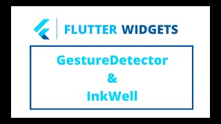 Flutter Widgets  GestureDetector amp InkWell [upl. by Ij980]