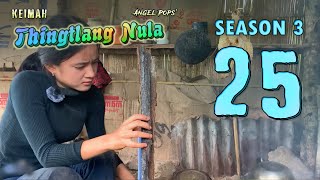 Keimah Thingtlang Nula S3  Epi 25 [upl. by Goraud]