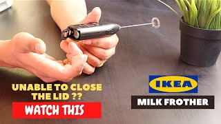 IKEA Milk Frother Battery Installation and Trick To Close the Lid [upl. by Anelahs]