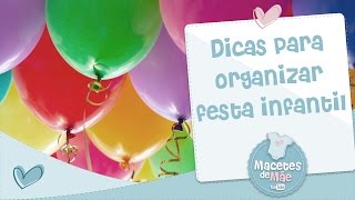 DICAS PARA ORGANIZAR FESTA INFANTIL [upl. by Inimod585]