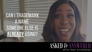 Can I Trademark A Name that Already Exists  Registering Trademarks  Entrepreneur Tips [upl. by Loseff]