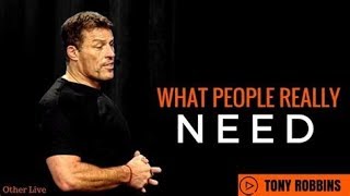 Tony Robbins The 6 Human Needs [upl. by Notserk]