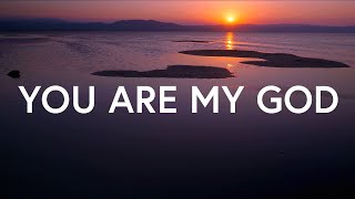 You Are My God  Crosscut Collective Lyrics [upl. by Lander]