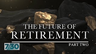 The Future of Retirement with Alan Kohler Part Two  730 [upl. by Dianne]