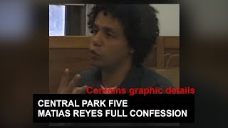 CENTRAL PARK FIVE  MATIAS REYES FULL CONFESSION [upl. by Atinram695]