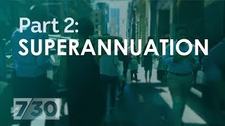 Is your superannuation in safe hands Part 2  730 [upl. by Lanor501]