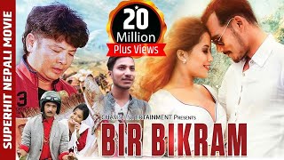 New Nepali Movie  quotBIR BIKRAMquot Full Movie  Dayahang Rai Anup Bikram  Super Hit Movie 2017 [upl. by Yzmar]