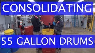 Consolidating 55 Gallon Drums Made Easy [upl. by Aissila862]