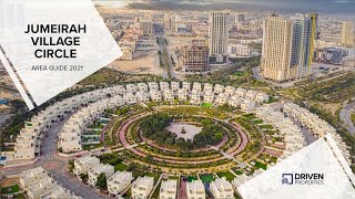 Jumeirah Village Circle Area Guide 2021 [upl. by Zaob]