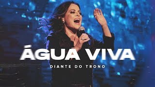 DIANTE DO TRONO  OUTRA VEZ  03  ÁGUA VIVA  CLIPE OFICIAL [upl. by Anahsor]