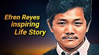 EFREN REYES SHOCKING LIFE STORY [upl. by Anohr863]