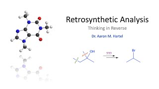 Organic Chemistry  Retrosynthetic Analysis [upl. by Eseenaj]