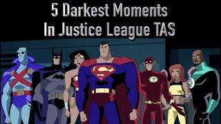 The 5 Darkest Moments In Justice League TASUnlimited [upl. by Janek]