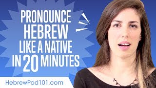 How to Pronounce Hebrew Like a Native Speaker [upl. by Arman262]