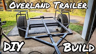 Overland Trailer Build Part 1 Structure [upl. by Sexela]