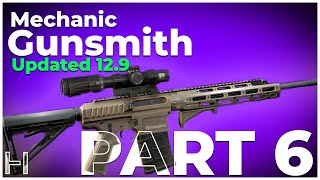 Gunsmith Part 6  Mechanic Guide 129  Escape From Tarkov [upl. by Shotton156]