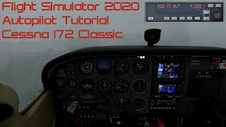 Flight Simulator 2020  Autopilot tutorial  Cessna 172 classic [upl. by Monique]