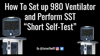 How to Setup 980 Ventilator and Perform SST [upl. by Lina]