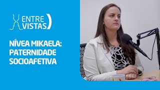 Paternidade Socioafetiva  EntreVistas [upl. by Suolhcin]