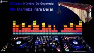 Mix MARIMBA ORQUESTA Para Bailar Dj Carlos De Guatemala 2015 [upl. by Cart]