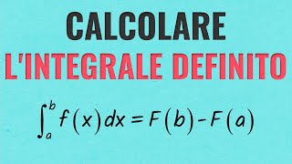 Come Calcolare un Integrale Definito [upl. by Laenaj784]