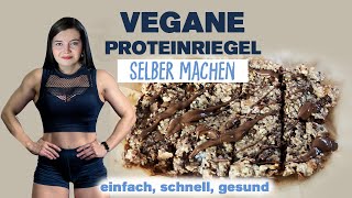 Vegane Rezepte Proteinriegel selber machen  einfach amp schnell  Eiweißriegel  HIGH PROTEIN [upl. by Saduj]