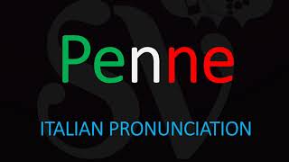 How to Pronounce Penne CORRECTLY Italian Pasta Pronunciation [upl. by Rehprotsirhc]