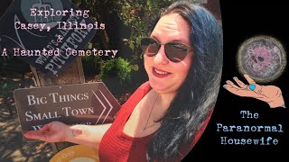 Exploring Casey Illinois and A Haunted Cemetery [upl. by Arahsak77]