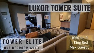 LUXOR  TOWER ELITE ONE BEDROOM SUITE  ROOM TOUR [upl. by Swinton]